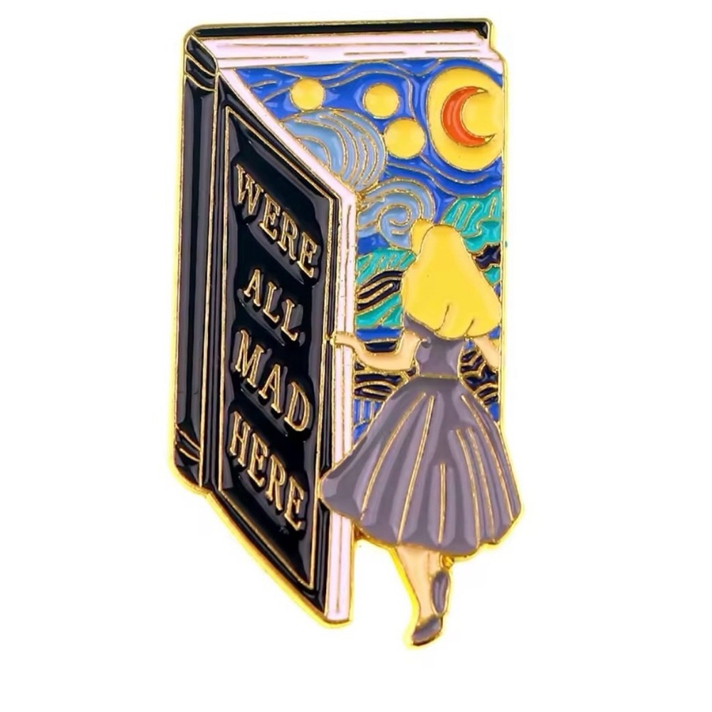 Alice in Wonderland Enamel Pin We’re all mad here